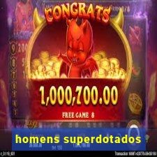 homens superdotados